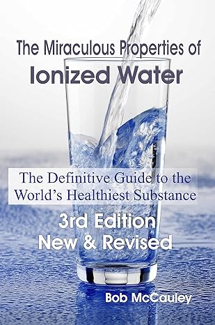 Miraculous Ionized Water